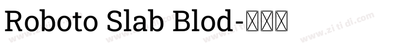 Roboto Slab Blod字体转换
